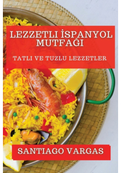 Lezzetli İspanyol Mutfağı