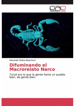 Difuminando el Macrorelato Narco