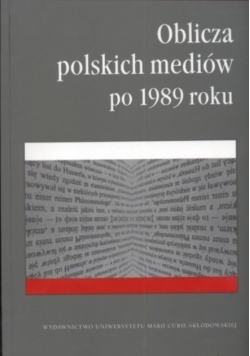 Oblicza polskich mediów po 1989 roku