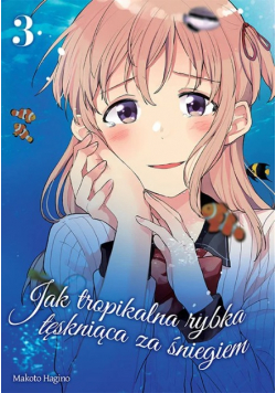 Jak tropikalna rybka tęskniąca za śniegiem Tom3