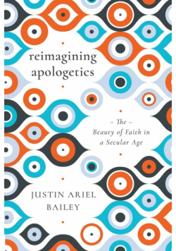 Reimagining Apologetics