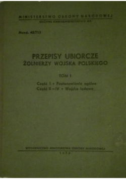 Przepisy ubiorcze żołnierzy wojska polskiego Tom I