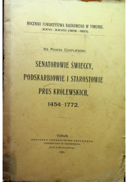 Senatorowie świeccy podskarbiowie i starostowie Prus Królewskich 1921 r