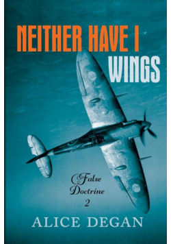 Neither Have I Wings