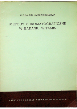 Metody chromatograficzne w badaniu witamin