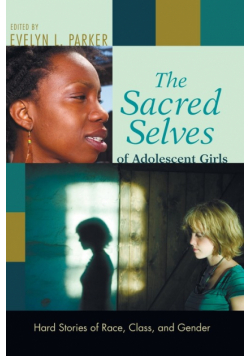 The Sacred Selves of Adolescent Girls