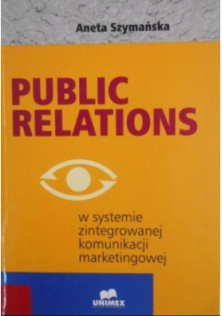 Public relations w systemie zintegrowanej komunikacji marketingowej
