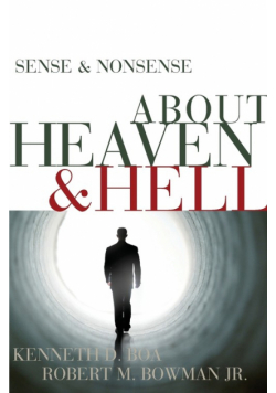 Sense & Nonsense about Heaven & Hell