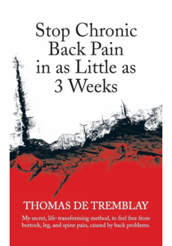 Stop Chronic Back Pain in as Little as 3 Weeks