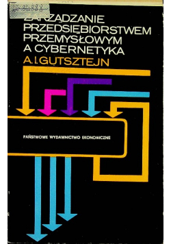 Zarządzanie przedsiębiorstwem przemysłowym a cybernetyka