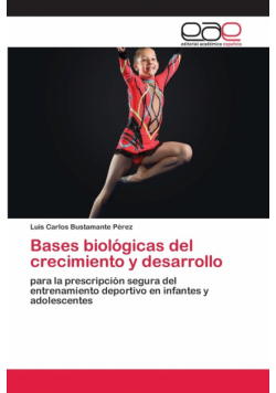 Bases biológicas del crecimiento y desarrollo