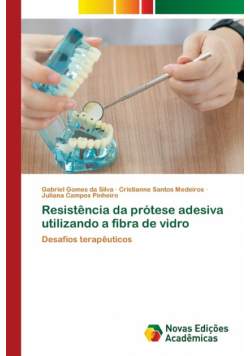 Resistência da prótese adesiva utilizando a fibra de vidro