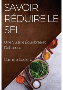 Savoir Réduire le Sel