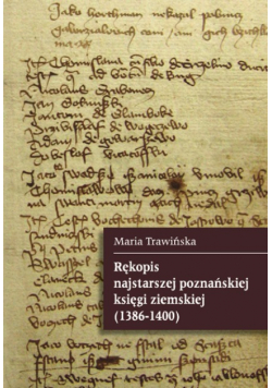 Rękopis najstarszej poznańskiej księgi ziemskiej (1386 - 1400)