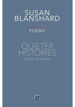 Quieter Histories. Poems