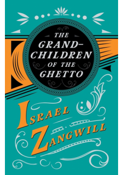 The Grandchildren of the Ghetto