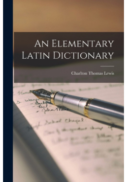 An Elementary Latin Dictionary