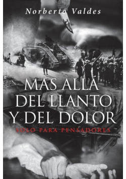 Mas Allá del Llanto y Del Dolor