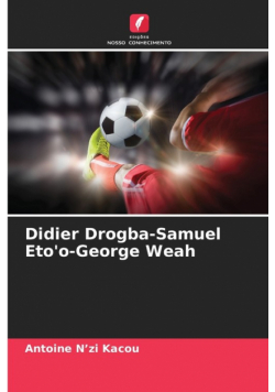 Didier Drogba-Samuel Eto'o-George Weah