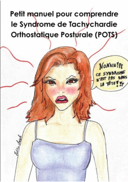 Petit manuel pour comprendre le Syndrome de Tachychardie Orthostatique Posturale