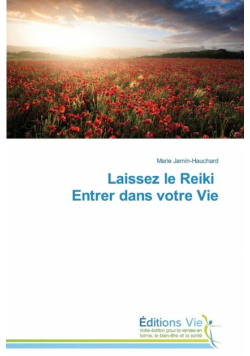 Laissez le reiki entrer dans votre vie