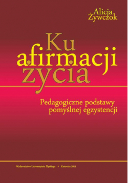 Ku afirmacji życia
