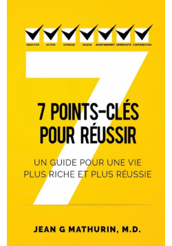 7 Points-Clés Pour Réussir