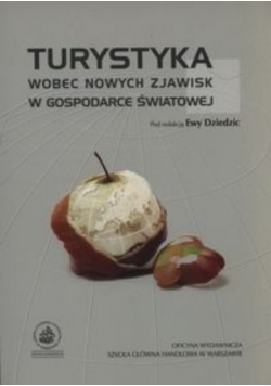 Turystyka wobec nowych zjawisk w gospodarce światowej