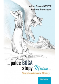Palce Boga, stopy Miriam