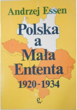Polska a Mała Ententa 1920 - 1934