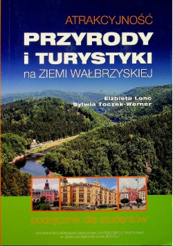 Atrakcyjność przyrody i turystyki na Ziemi Wałbrzyskiej