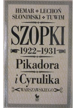 Szopki 1922-1931 Pikadora i Cyrulika Warszawskiego
