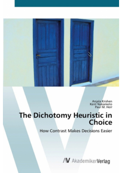 The Dichotomy Heuristic in Choice