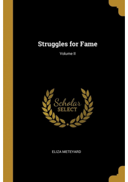 Struggles for Fame; Volume II