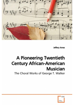 A Pioneering Twentieth Century African-American Musician