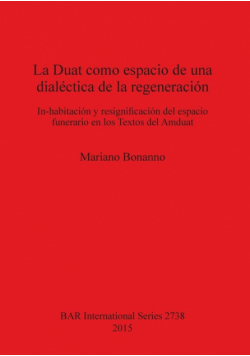 La Duat como espacio de una dialéctica de la regeneración