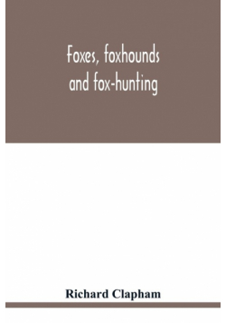 Foxes, foxhounds and fox-hunting