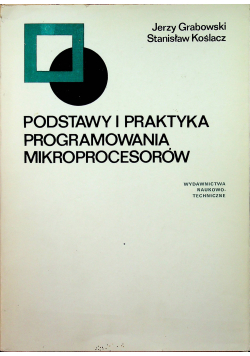 Podstawy i praktyka programowania mikroprocesorów