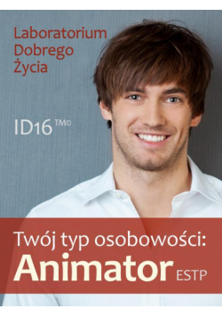 Twój typ osobowości: Animator (ESTP)