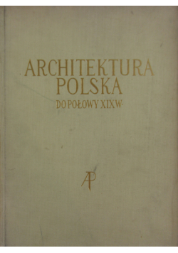 Architektura Polska do połowy XIX w