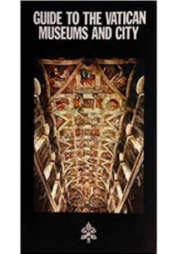 Guide To The Vatican Museums and City