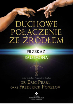 Duchowe połączenie ze źródłem. Przekaz Salomona