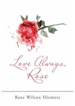 Love Always, Rose