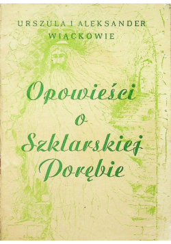 Opowieści o szklarskiej Porębie