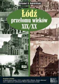 Łódź przełomu wieków XIX/XX