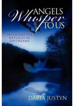 Angels Whisper to Us