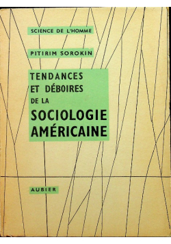 Tendances et  deboires de la sociologie americaine