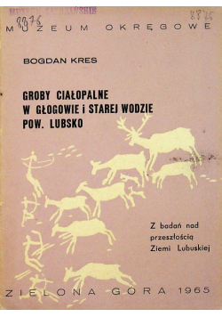 Groby ciałopalne w Głogowie i Starej Wodzie