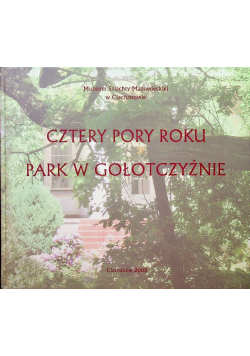 Cztery pory roku Park w Gołotczyźnie