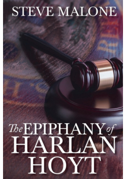 The Epiphany of Harlan Hoyt